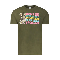 Vintage Olive dont be part of the problem Vintage Tee - MaliasSmallBusiness