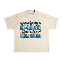 Sandshell somebodys spoiled blue collar girlfriend Urban Heavy Tee - MaliasSmallBusiness