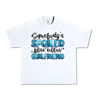 White somebodys spoiled blue collar girlfriend Urban Heavy Tee - MaliasSmallBusiness