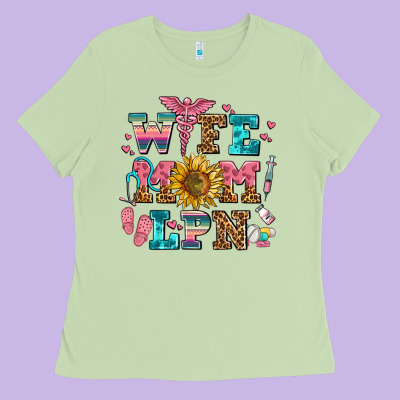 Wife Mom Lpn Ladies Tee Designed By Adodesignshop