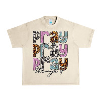 Sandshell pray on it pray over it pray through it Urban Heavy Tee - NancyCooperArtShop
