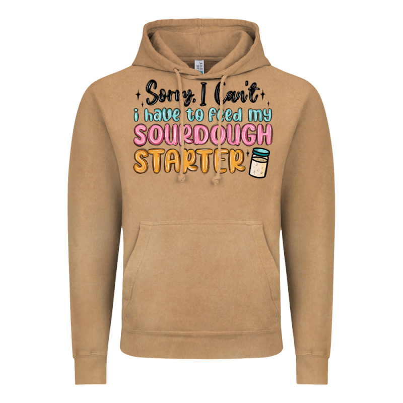 Sorry I Can T I Have To Feed My Sourdough Starter Vintage Hoodie by MaliasSmallBusiness | Teevron