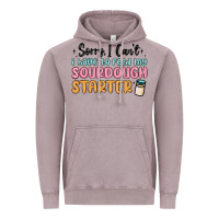 Vintage Zinc sorry i can t i have to feed my sourdough starter Vintage Hoodie - MaliasSmallBusiness