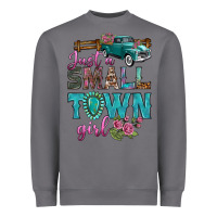 Storm Just A Small Town Girl With Truck Heavyweight Sweatshirt - BundleAndBundleShop