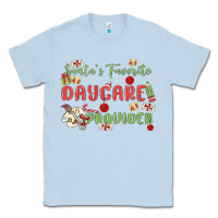 Dusty Blue santa's favorite daycare provider Classic Tee - MaliasSmallBusiness