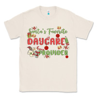 Natural santa's favorite daycare provider Classic Tee - MaliasSmallBusiness