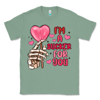 Sage i m a sucker for you Classic Tee - MaliasSmallBusiness