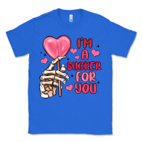 True Royal i m a sucker for you Classic Tee - MaliasSmallBusiness