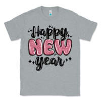 Heather Grey happy new year Classic Tee - MaliasSmallBusiness