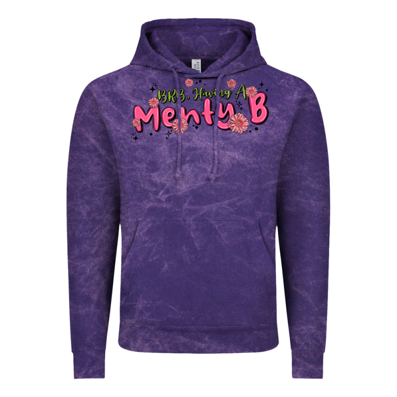 Having A Menty B, Cute And Trendy Vintage Hoodie by MaliasSmallBusiness | Teevron