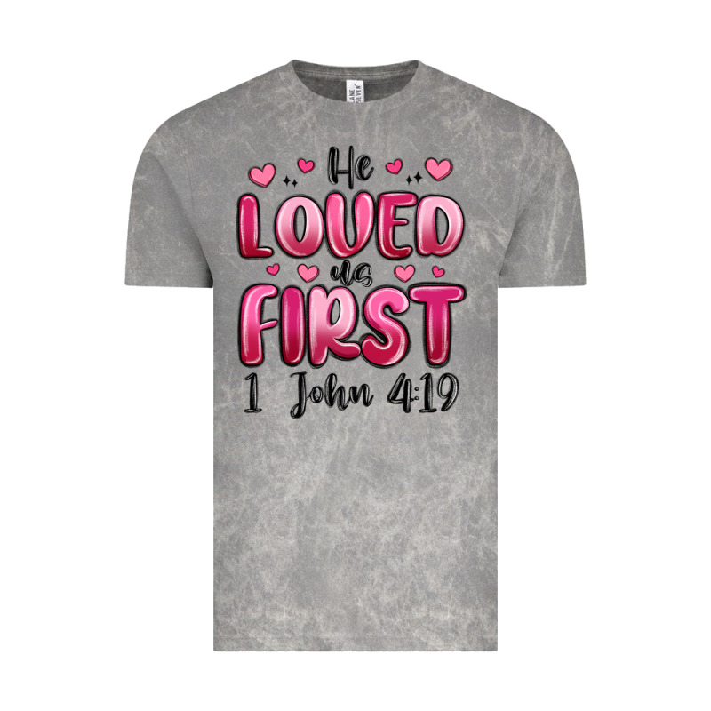He Loved Us First 1 John 4 19 Vintage Tee by MaliasSmallBusiness | Teevron