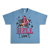 Pebble Blue the hell i wont cowgirl Urban Heavy Tee - MaliasSmallBusiness