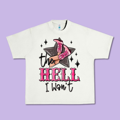 The Hell I Wont Cowgirl Urban Heavy Tee Designed By Maliassmallbusiness