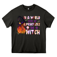 Asphalt in a world full of princesses be a witch Heavy Core Tee - BundleAndBundleShop
