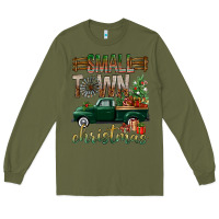 Army Green Small Town Christmas With Truck Long Sleeve Tee - BundleAndBundleShop