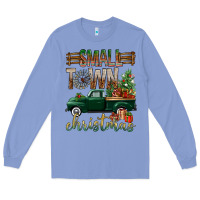 Colony Blue Small Town Christmas With Truck Long Sleeve Tee - BundleAndBundleShop
