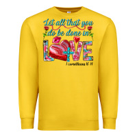 Lemon Let all that you do be done in love 1 corinthians Premium Sweatshirt - HowdyJamesFarm