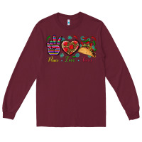Burgundy Peace Love Tacos Long Sleeve Tee - BundleAndBundleShop