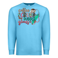 Ocean Blue coffee scrubs and rubber gloves Premium Sweatshirt - CowGirlArtShop