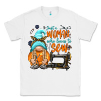 White just a woman who loves to sew Classic Tee - NancyCooperArtShop