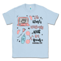 Dusty Blue she works willingly with her hands Classic Tee - MaliasSmallBusiness