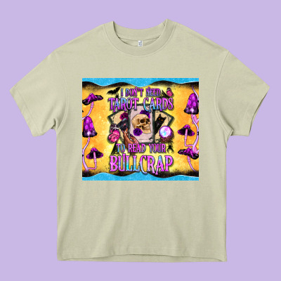 I Don't Need Tarot Cards To Read Your Bullcrap Tumbler Heavy Core Tee Designed By Bundleandbundleshop