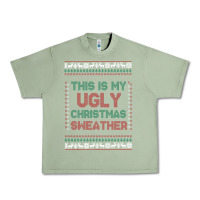 Oil Green this is my ugly christmas Urban Heavy Tee - MaliasSmallBusiness