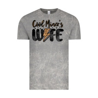 Cool Miner S Wife Vintage Tee | Teevron