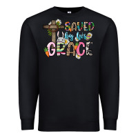 Black Saved by his grace Easter Day Premium Sweatshirt - HowdyJamesFarm