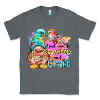 Charcoal Heather i just want stay home and craft Classic Tee - NancyCooperArtShop