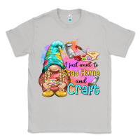 Moon Dust i just want stay home and craft Classic Tee - NancyCooperArtShop