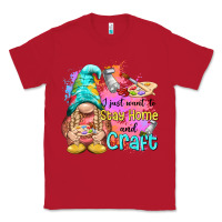 Red i just want stay home and craft Classic Tee - NancyCooperArtShop