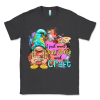 Smoke i just want stay home and craft Classic Tee - NancyCooperArtShop