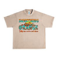French Oak something in the orange tells me were not done Urban Heavy Tee - NancyCooperArtShop