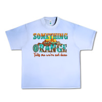 Grape Ice something in the orange tells me were not done Urban Heavy Tee - NancyCooperArtShop