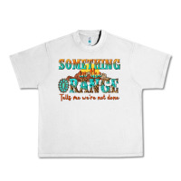 Lunar Rock something in the orange tells me were not done Urban Heavy Tee - NancyCooperArtShop