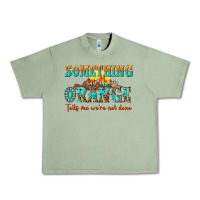 Oil Green something in the orange tells me were not done Urban Heavy Tee - NancyCooperArtShop