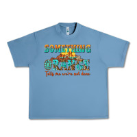 Pebble Blue something in the orange tells me were not done Urban Heavy Tee - NancyCooperArtShop