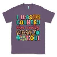 Lavender i was country when country wasnt cool Classic Tee - MaliasSmallBusiness