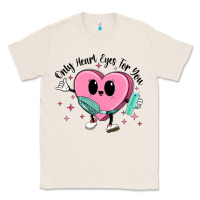 Natural only heart eyes for you Classic Tee - MaliasSmallBusiness