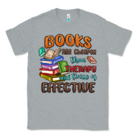 Heather Grey books are cheaper than therapy Classic Tee - MaliasSmallBusiness