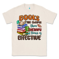 Natural books are cheaper than therapy Classic Tee - MaliasSmallBusiness