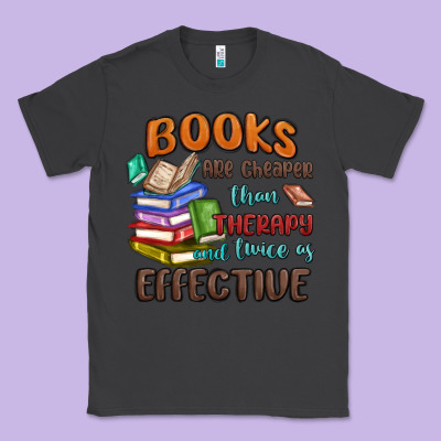 Books Are Cheaper Than Therapy Classic Tee Designed By Maliassmallbusiness