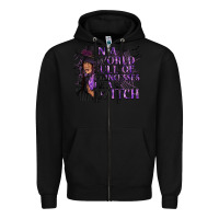 Black In a World Full of Princesses Be a Witch Zipper Hoodie - texasbilliewilder