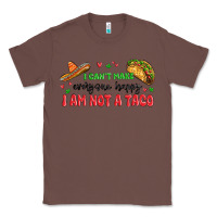 Chestnut i cant make everyone happy i an not a taco Classic Tee - MaliasSmallBusiness