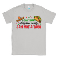 Moon Dust i cant make everyone happy i an not a taco Classic Tee - MaliasSmallBusiness
