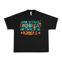 Black some of yalls cornbread aint done in the middle Urban Heavy Tee - NancyCooperArtShop