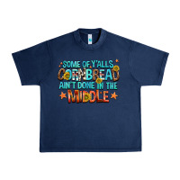 Navy some of yalls cornbread aint done in the middle Urban Heavy Tee - NancyCooperArtShop