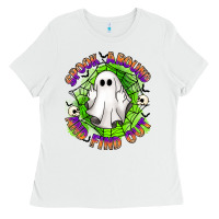 Spook Aound And Find Out Ladies Tee | Teevron