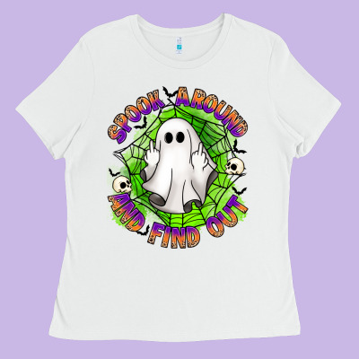 Spook Aound And Find Out Ladies Tee Designed By Artiststas